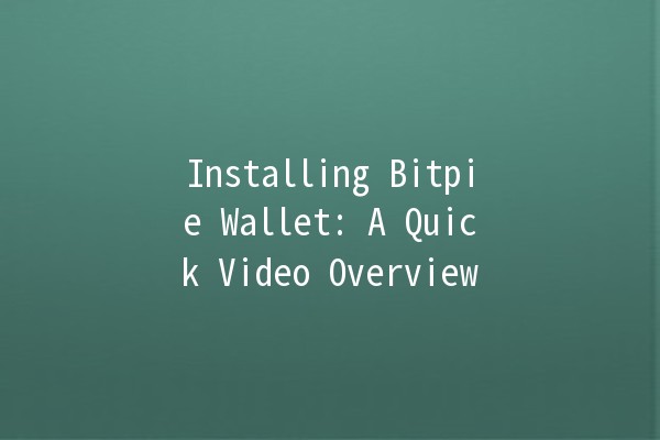 Installing Bitpie Wallet: A Quick Video Overview 💻💰